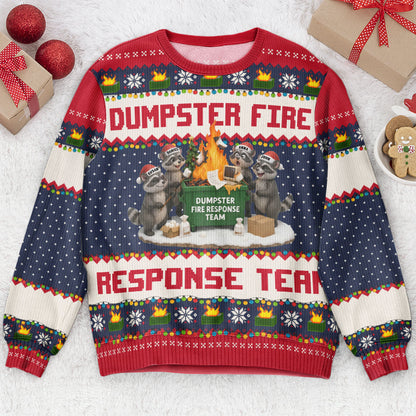 Dumpster On Fire Response Team - For Funny Ugly Sweater Party - Personalized Sweater