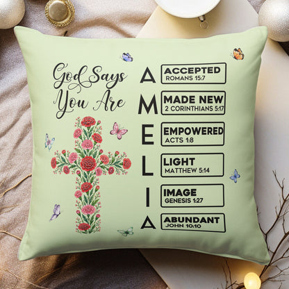 God Says I Am Name Letter In Bible Cross Birth Month Flower - Personalized Pillow