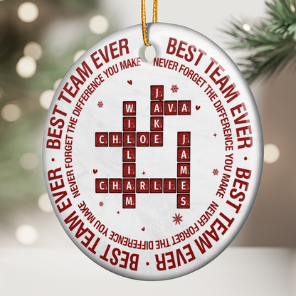 New Version Best Team Ever Never Forget the Difference You Make - Personalized Ornament