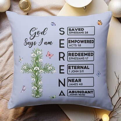 God Says I Am Name Letter In Bible Cross Birth Month Flower - Personalized Pillow