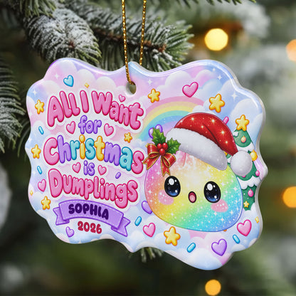 All I Want For Christmas Is Cute Dumplings Gift For Squishy Hunter - Personalized Ornament