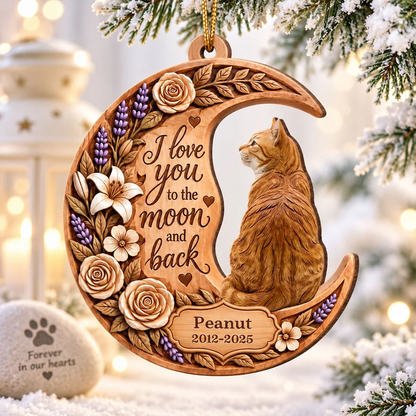 Memorial Pet I Love You to the Moon and Back - Personalized Wooden Ornament - Heartfelt Pet Loss Sympathy Keepsake