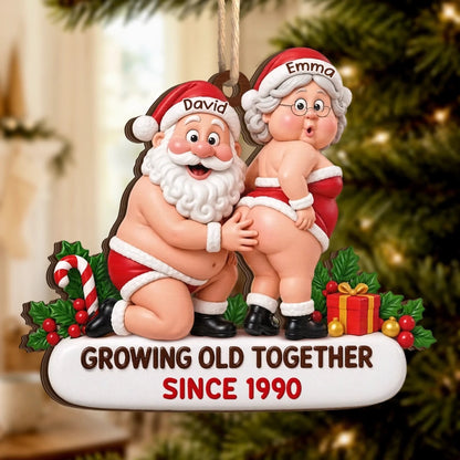 Custom Funny Growing Old Together Christmas Decor - Personalized Wooden Ornament
