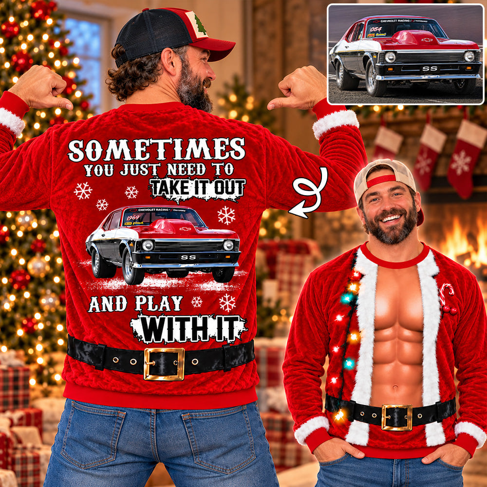Take It Out & Play - Funny Muscle Santa - Custom Photo Car Christmas Sweatshirt - Gift For Car Lovers A2110
