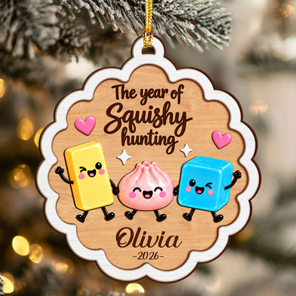 Custom Name The Year Of Squishy Hunting 2-Layer Wood Ornament, Personalized Christmas Keepsake HO82 903784