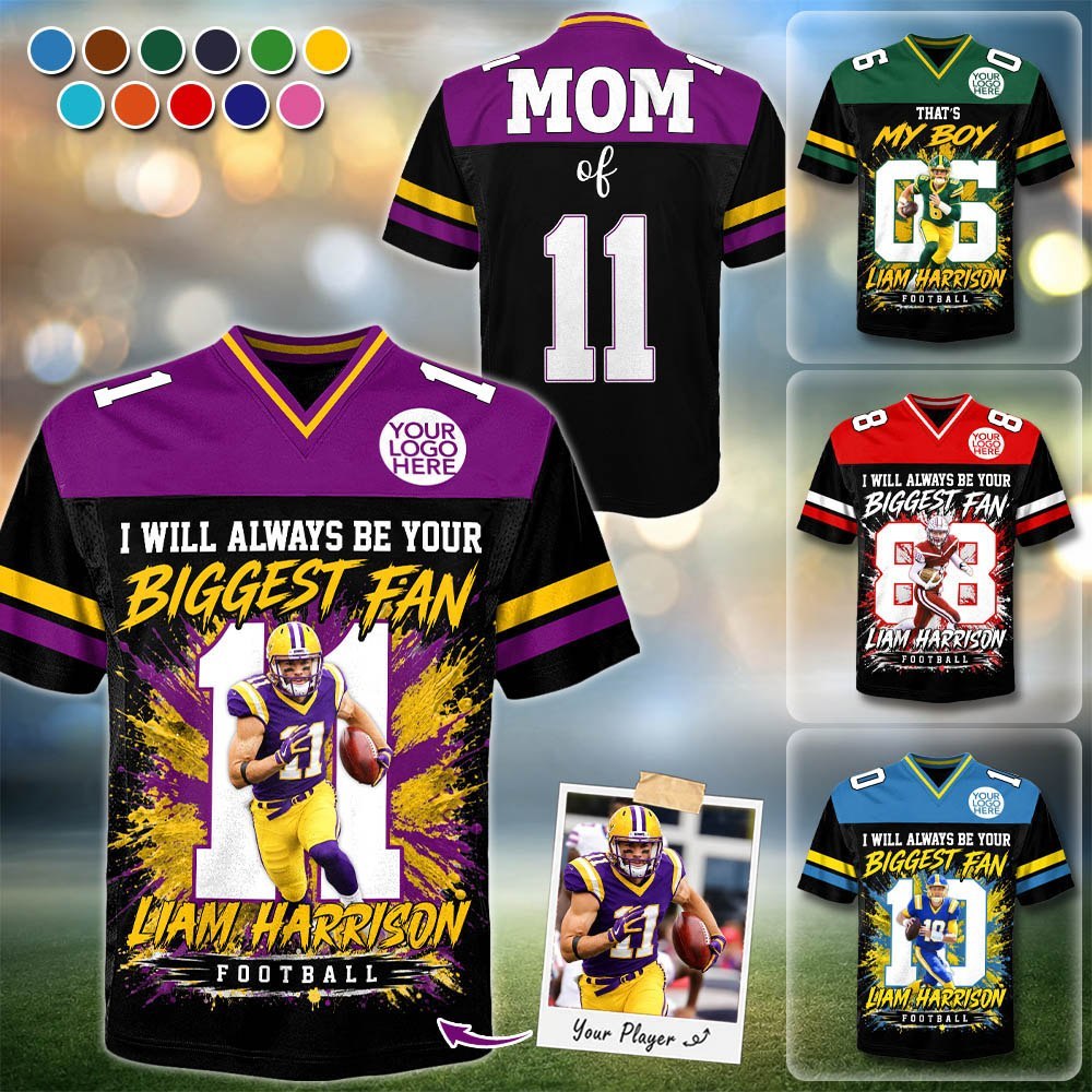 Personalized I Will Always Be Your Biggest Fan ,Custom Photo Jersey , Photo & Number, Football Mom Gift Na02