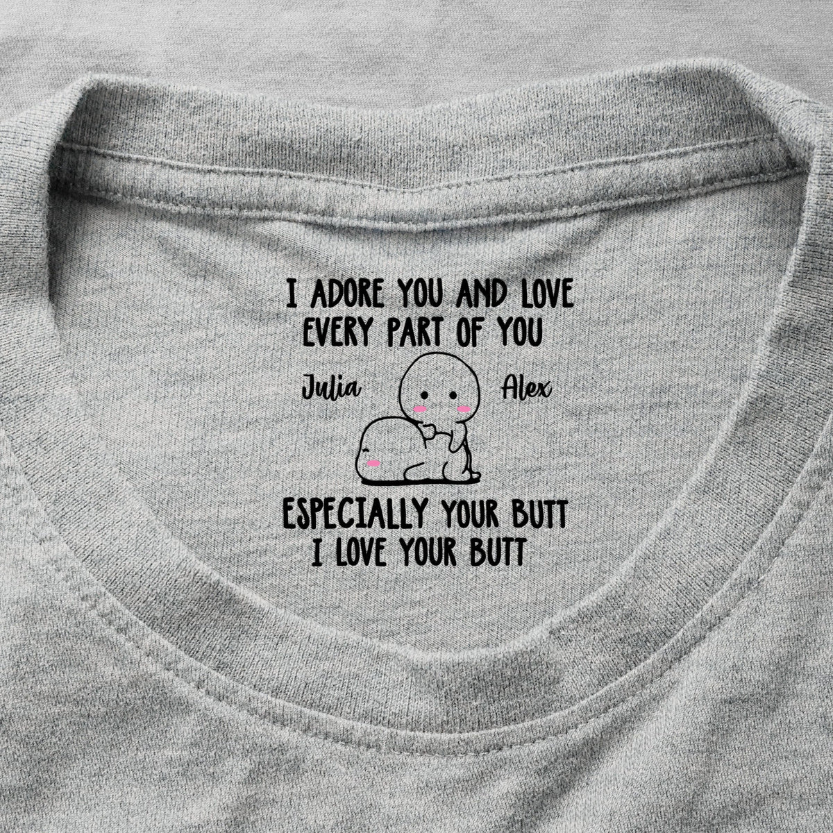 I Adore You And Love Every Part Of You - Spicy Gift For Her - Personalized Shirt