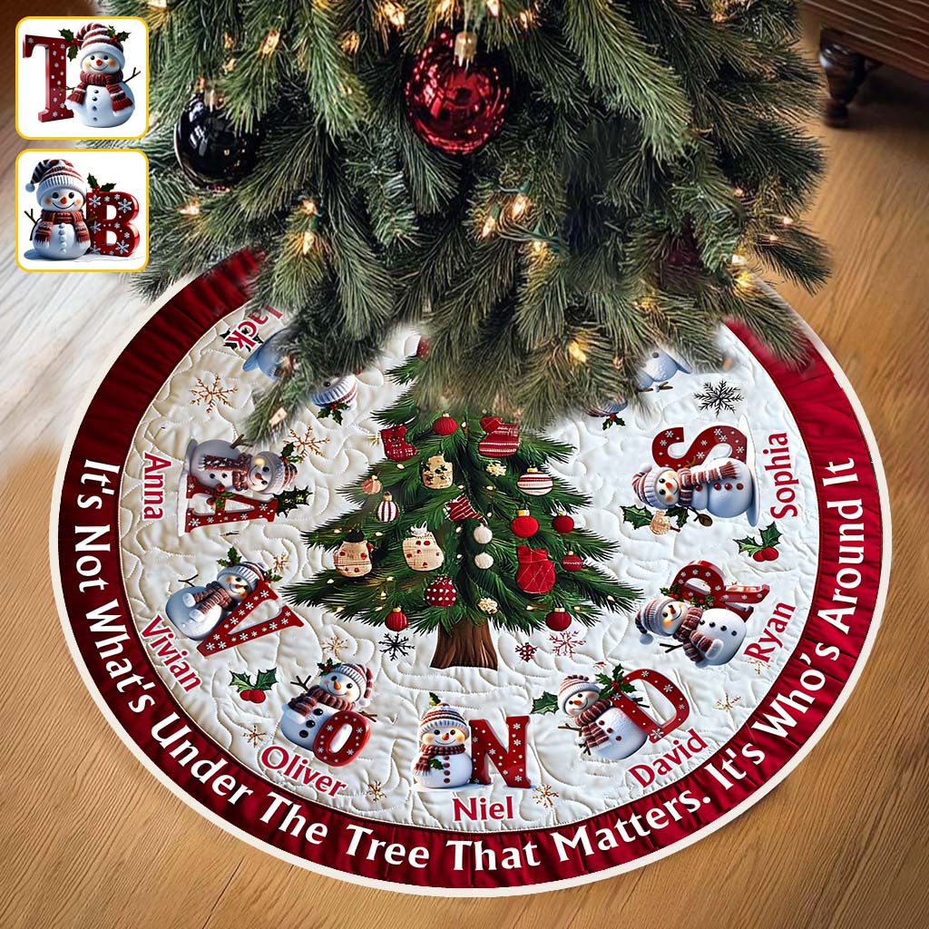 It's Not What's Under The Tree That Matters - Personalized Family Tree Skirt