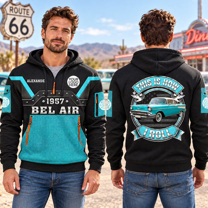 This Is How I Roll - Custom Photo Classic Car Personalized Hoodie Half Zipper - Custom Vehicle Shirt K1702 MT2