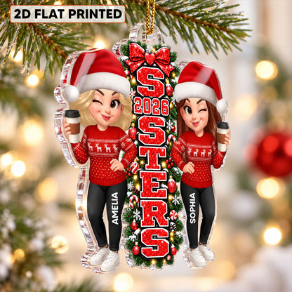 Christmas Sisters Forever - Personalized Acrylic Ornament - Christmas Gift For Friends, Family, Girls