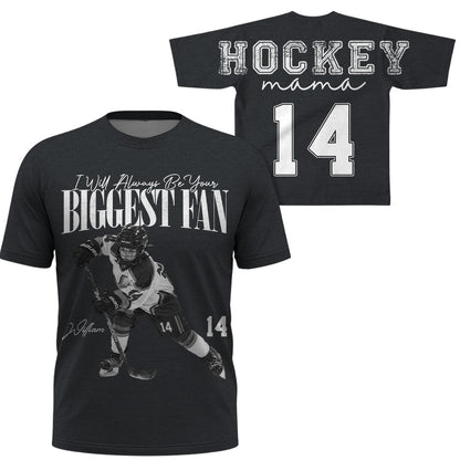 Personalized I'll Always Be Your Biggest Fan Shirt, Custom Player Photo & Number, Hockey Mom Gift for Game Day Na02