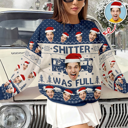 Custom Funny Face Sh*t Was Full Christmas Vacation Ugly Sweater HO82 900330