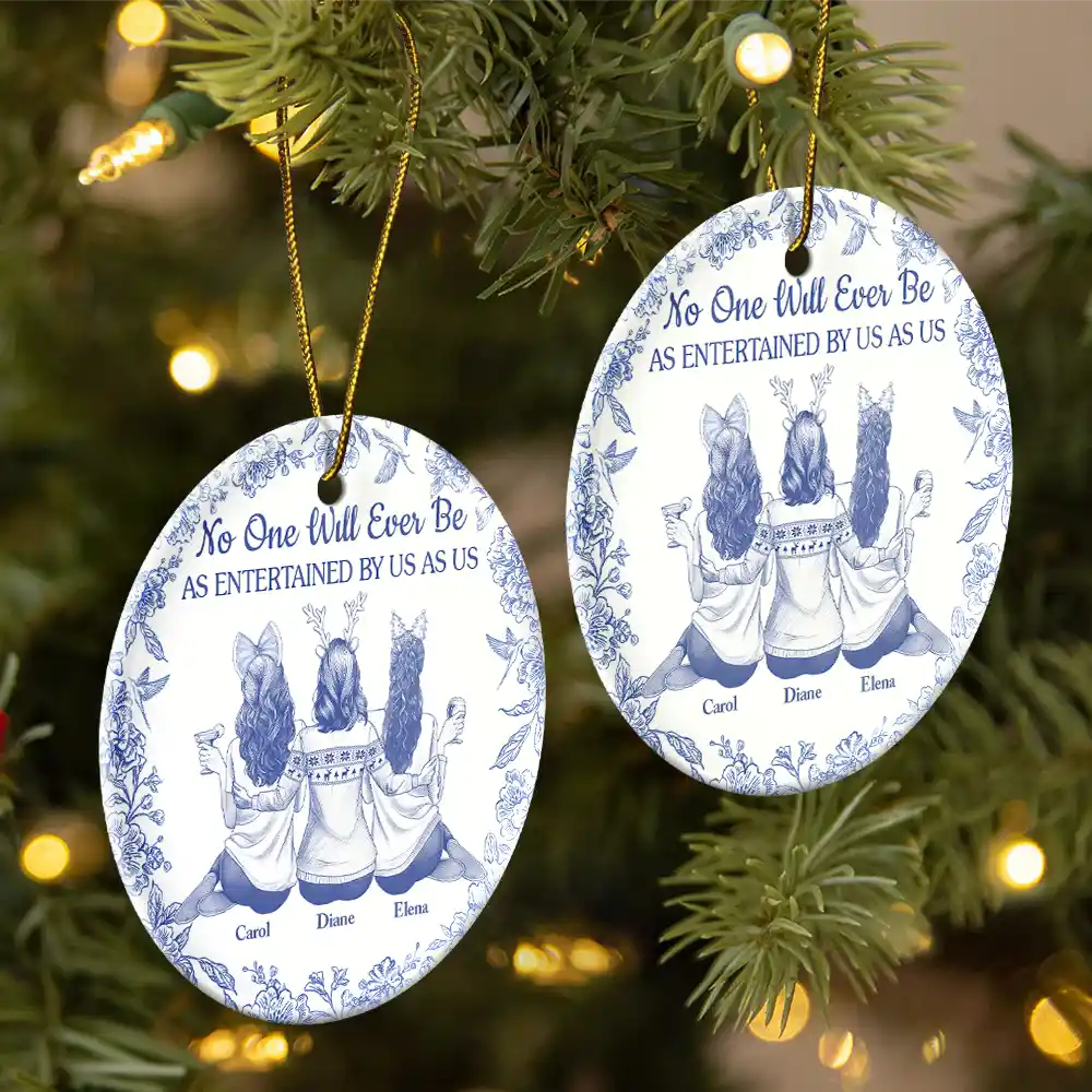 No One Will Ever Be As Entertained By Us As Us Toile Bestie - Personalized Circle Ceramic Ornament