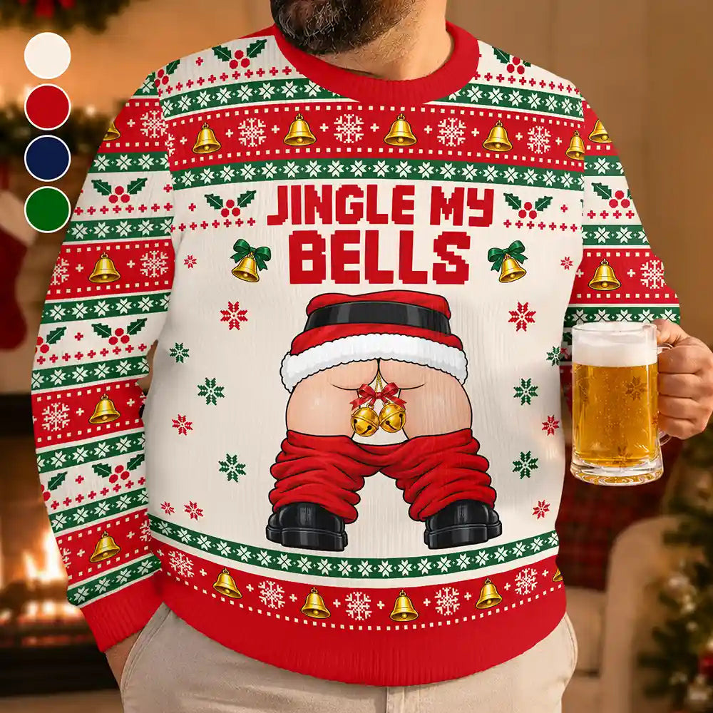Funny Christmas Gift For Husband Boyfriend - Personalized Jingle My Bells Unisex Ugly Sweater