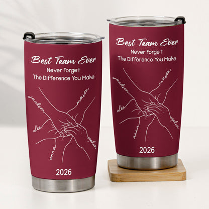 Best Team Ever Hand Line Art Gift For Coworker Teacher Nurse - Personalized Tumbler