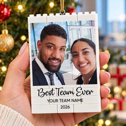 Best Team Ever Upload Photo - Personalized Building Blocks Ornament - Christmas Gift For Colleagues, Coworkers