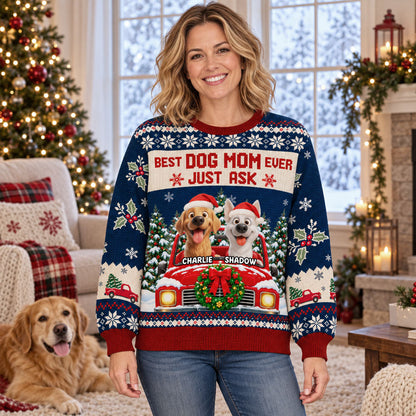 Best Dog Mom Ever Just Ask - Personalized All-Over-Print Sweatshirt
