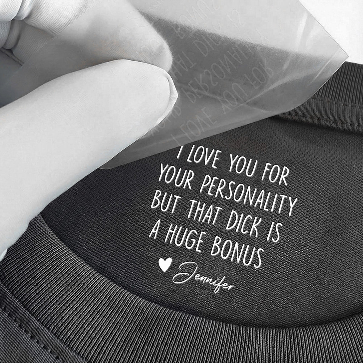 I Love You For Your Personality But That Is A Huge Bonus - Personalized Shirt
