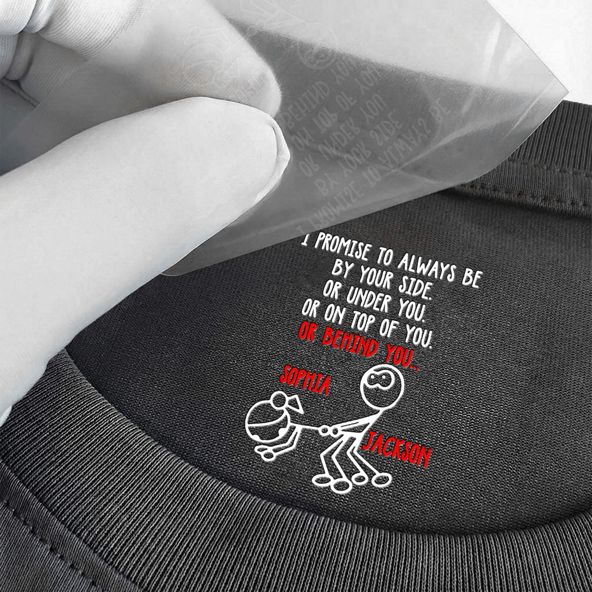 I Promise To Always Be Or On Top Of You Behind You - Spicy Gift For Her - Personalized Shirt