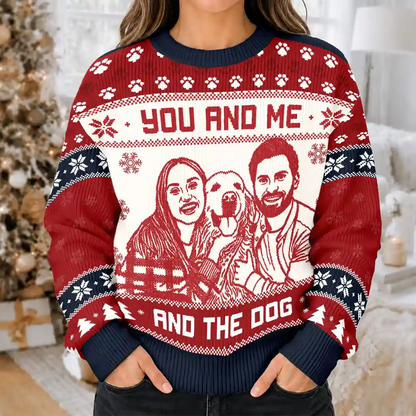 Christmas Gift For Pet Couples - Personalized Custom Photo You And Me And The Dogs Unisex Ugly Sweater