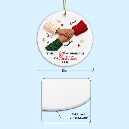 The Greatest Gift Siblings Hands - Personalized Ceramic Ornament - Christmas Gift for Brother Sister, Sibling Family Keepsake