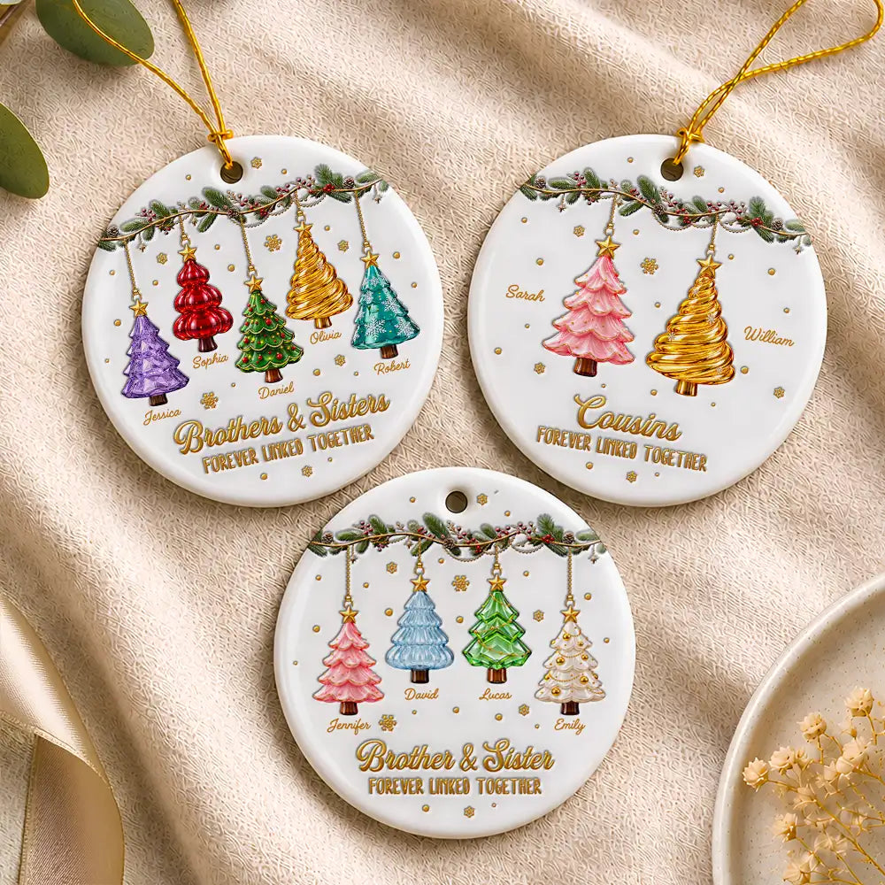 Christmas Gift For Siblings - Personalized Brothers & Sisters Forever Linked Together Festive Ceramic Ornament