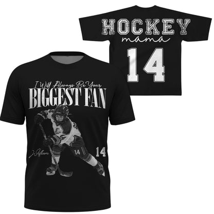 Personalized I'll Always Be Your Biggest Fan Shirt, Custom Player Photo & Number, Hockey Mom Gift for Game Day Na02
