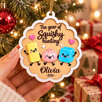 Custom Name The Year Of Squishy Hunting 2-Layer Wood Ornament, Personalized Christmas Keepsake HO82 903784