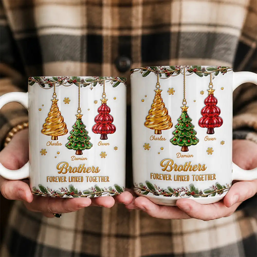 Gift For Siblings - Personalized Brothers & Sisters Forever Linked Together 3D Inflated Effect Mug