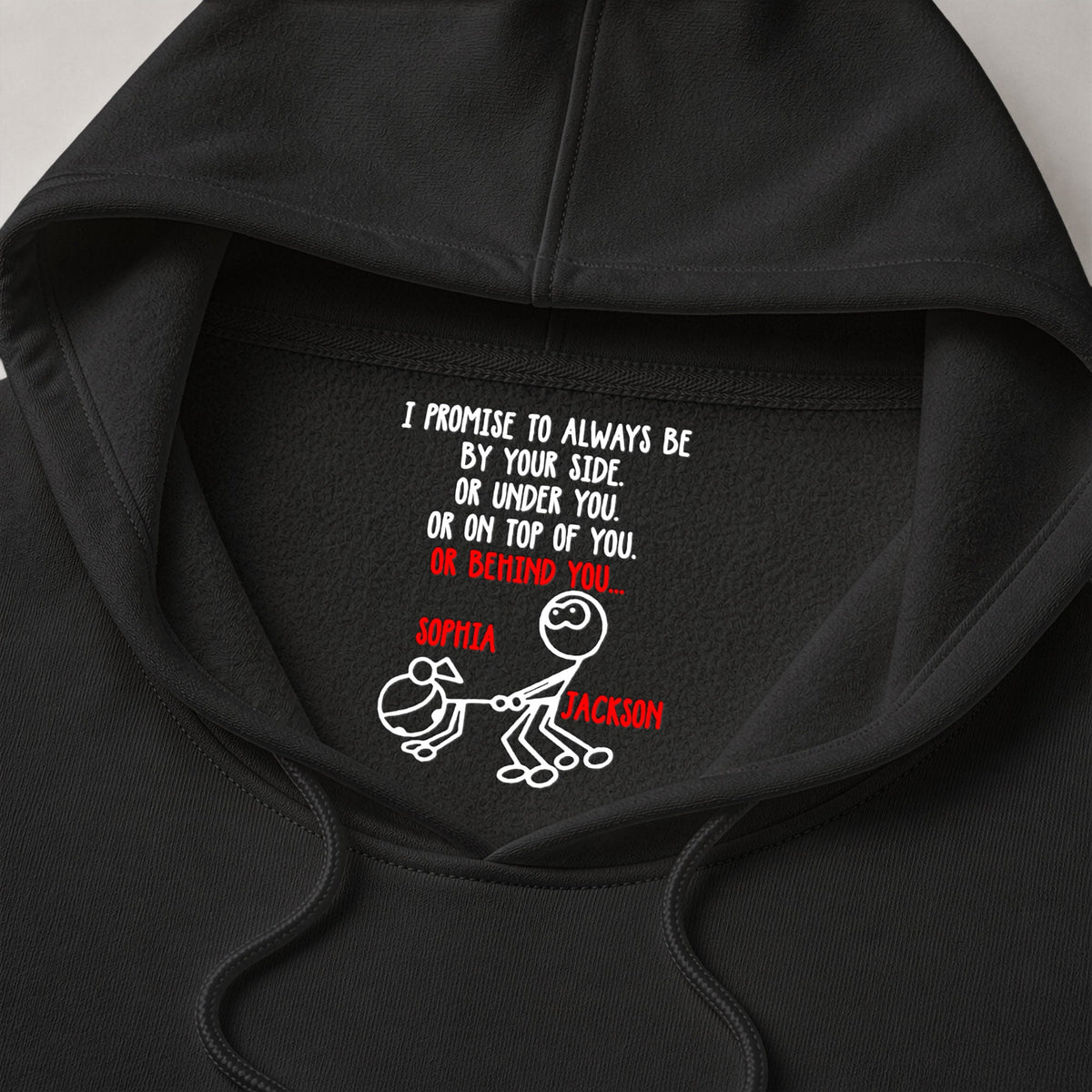I Promise To Always Be Or On Top Of You Behind You - Spicy Gift For Her - Personalized Shirt