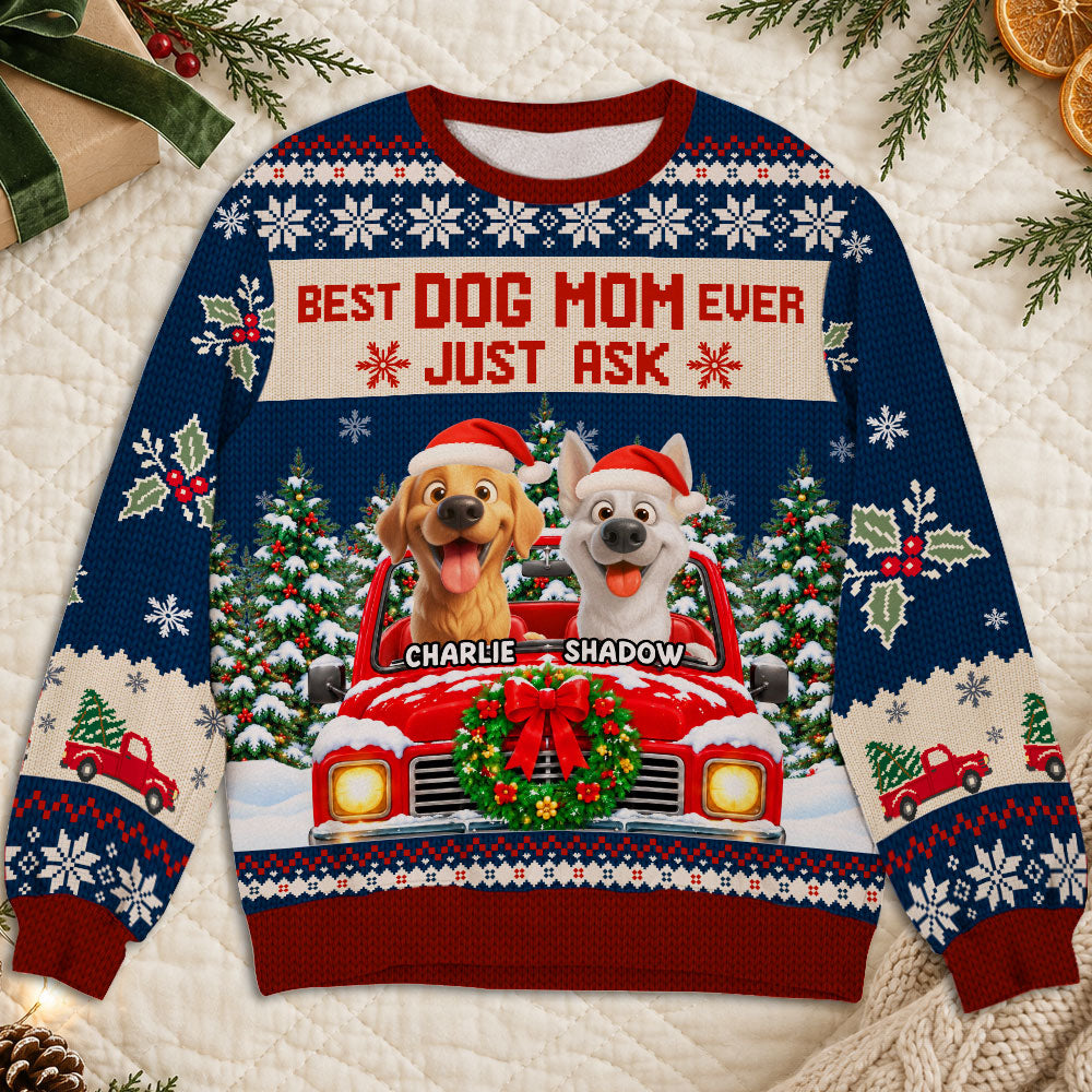 Best Dog Mom Ever Just Ask - Personalized All-Over-Print Sweatshirt