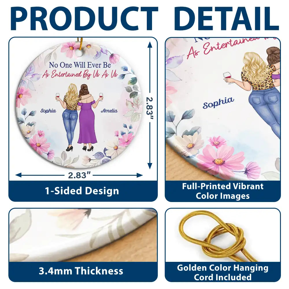 Christmas Besties Entertained By Us As Us - Personalized Floral Circle Ceramic Ornament