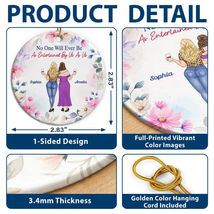Christmas Besties Entertained By Us As Us - Personalized Floral Circle Ceramic Ornament