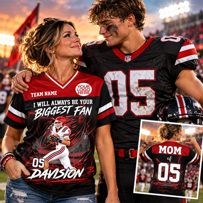 Personalized I Will Always Be Your Biggest Fan ,Custom Photo Jersey , Player Name & Number, Football Mom Gift Na02