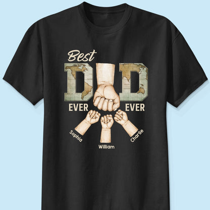 Best Dad Ever Ever Fist Bump With Kids Names Personalized Shirt