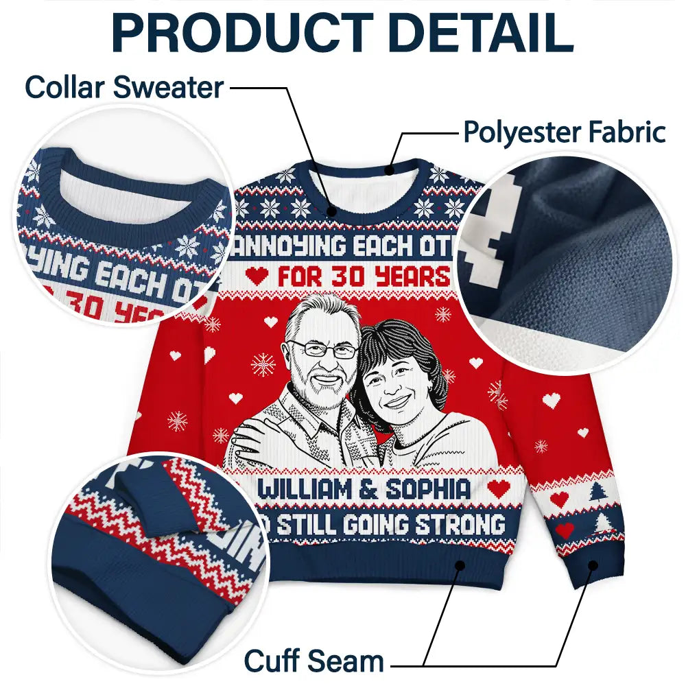 Christmas Gift For Couples - Personalized Custom Photo Annoying Each Other For Many Years Unisex Ugly Sweater