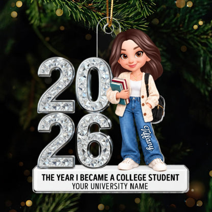 The Year I Became A College Student - Personalized Acrylic Ornament - Christmas Gift For College Students, Freshmen, Son, Daughter
