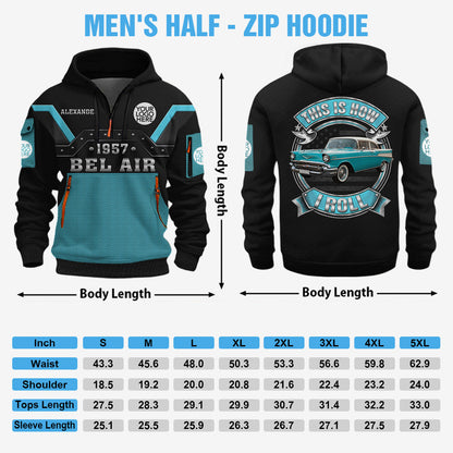 This Is How I Roll - Custom Photo Classic Car Personalized Hoodie Half Zipper - Custom Vehicle Shirt K1702 MT2