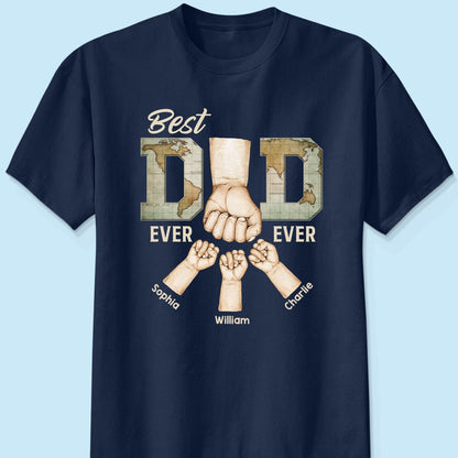 Best Dad Ever Ever Fist Bump With Kids Names Personalized Shirt