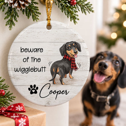 Beware of the Wigglebutt - Personalized Ceramic Ornament - Christmas Gift for Dog Cat Moms