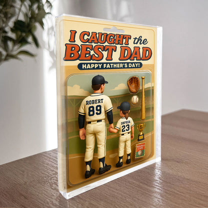 We Caught the Best Dad, Grandpa Baseball - Personalized Acrylic Block Plaque - Gift For Dad, Gift For Husband, Gift For Grandpa
