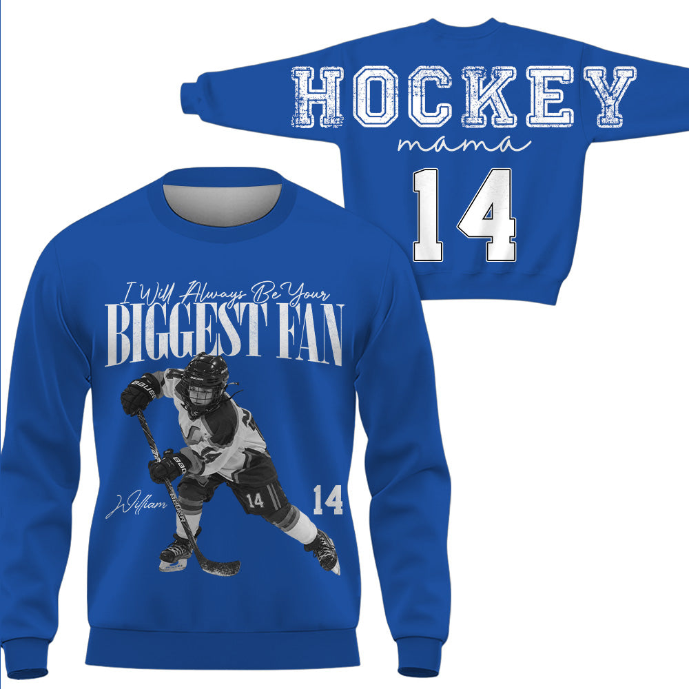 Personalized I'll Always Be Your Biggest Fan Shirt, Custom Player Photo & Number, Hockey Mom Gift for Game Day Na02