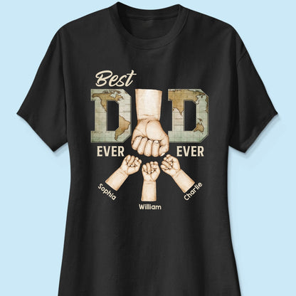 Best Dad Ever Ever Fist Bump With Kids Names Personalized Shirt