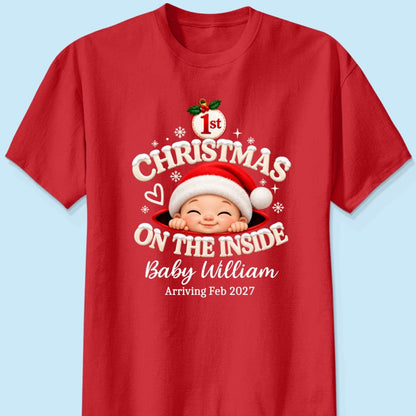 1st Christmas On The Inside Baby - Personalized Shirt - Christmas Pregnancy Announcement Gift For Mom To Be, Expecting Mom