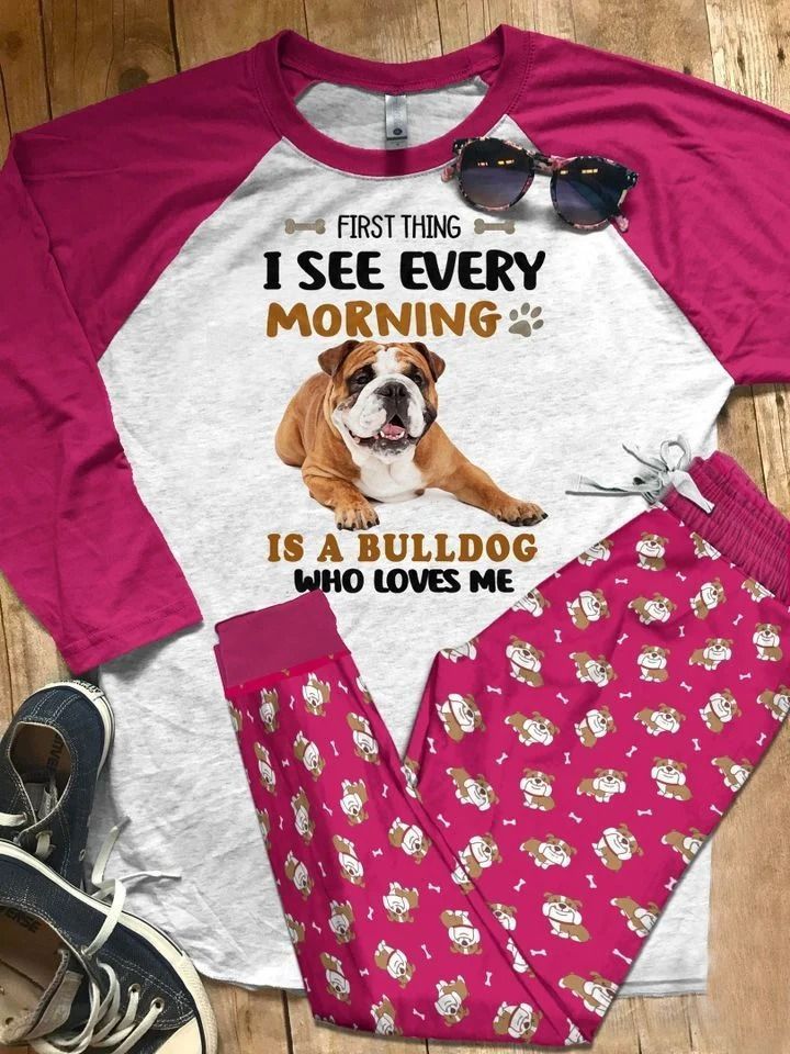 Bulldog First Thing I See Every Morning Pajama Set |Sleepwear Pjs Sets | Raglan Shirt Pants Set