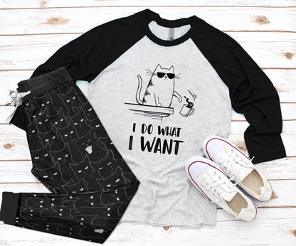 Cat Do What I Want Black Awesome Pajama Set |Sleepwear Pjs Sets | Raglan Shirt Pants Set