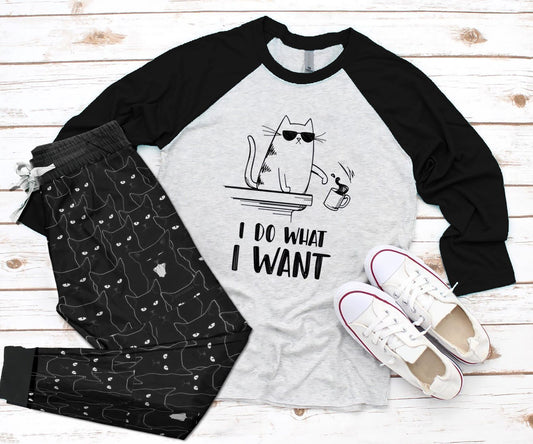 Cat Do What I Want Black Awesome Pajama Set |Sleepwear Pjs Sets | Raglan Shirt Pants Set
