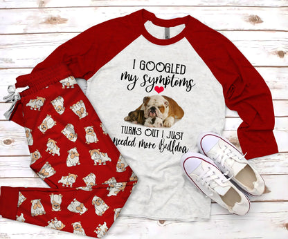 Bulldog My Symptoms Pajama Set |Sleepwear Pjs Sets | Raglan Shirt Pants Set