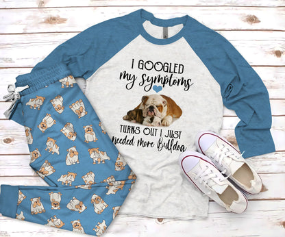 Bulldog My Symptoms Pajama Set |Sleepwear Pjs Sets | Raglan Shirt Pants Set